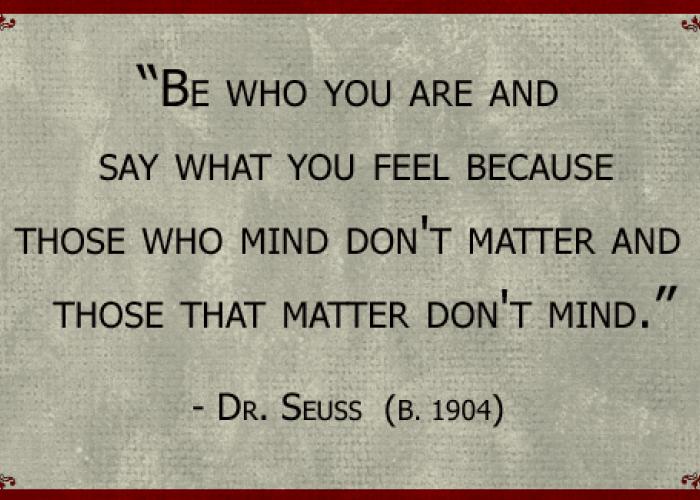 dr_seuss_be_who_you_are_quote.jpg